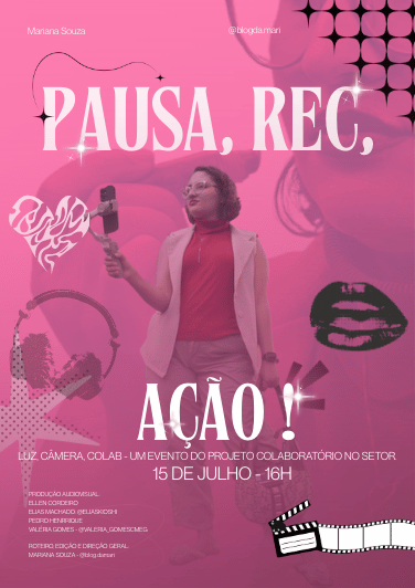 Cartaz do projeto audiovisual Pausa, Rec, Ação