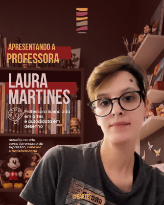 Post de apresentação da professora Laura para a EARTES